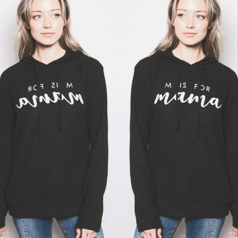 🌵 M if‎ for MAMA Hoodie Pullover 🌵